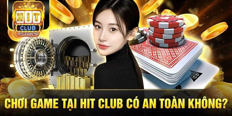 Hitclub Có Uy Tín Không? Tìm Hiểu Thông Tin Cổng Game