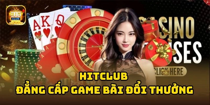 Khẳng định đẳng cấp game bài đổi thưởng